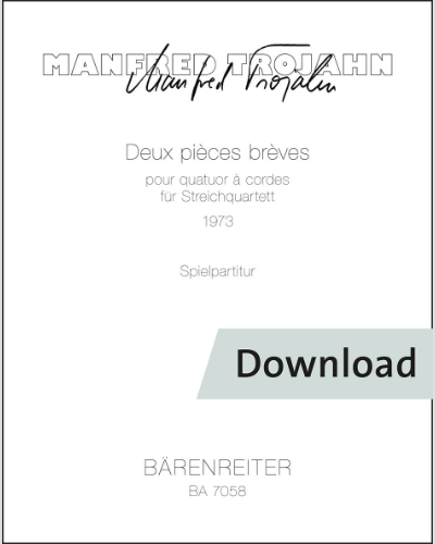 Deux pièces brèves für Streichquartett — Manfred Trojahn