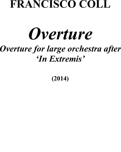 Overture to 'In Extremis' — Francisco Coll