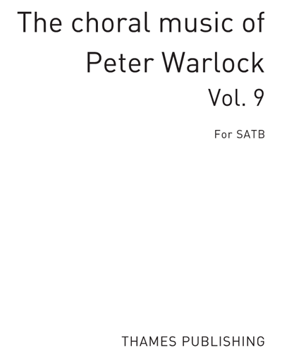 The Choral Music of Peter Warlock, Vol. 9 — 合集