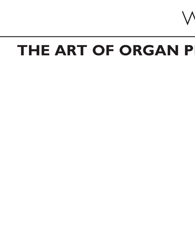 The Art of Organ Playing, Part 2 — William Thomas Best