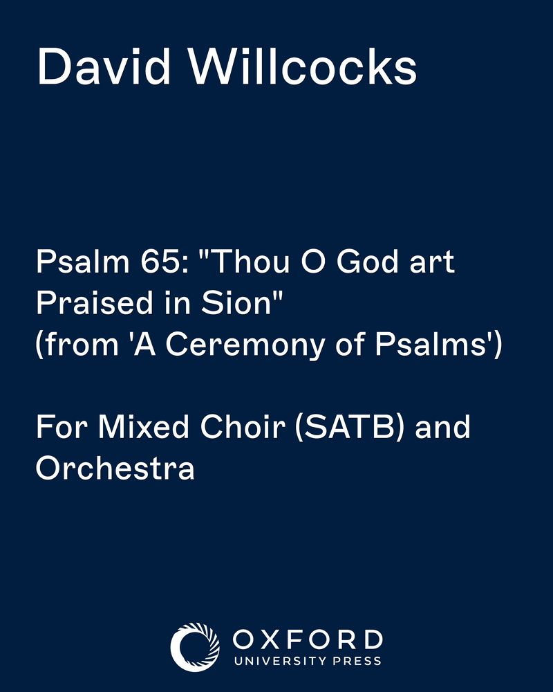 Psalm 65: "Thou O God art Praised in Sion" (from 'A Ceremony of Psalms') — 大卫·威尔科克斯