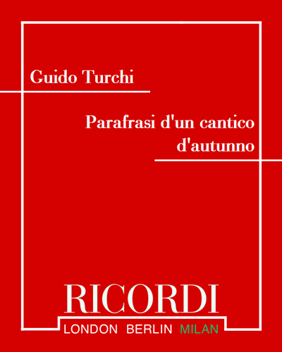 Parafrasi d'un cantico d'autunno — Guido Turchi