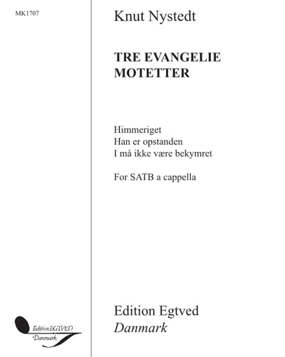 Three Gospel Motets — Knut Nystedt
