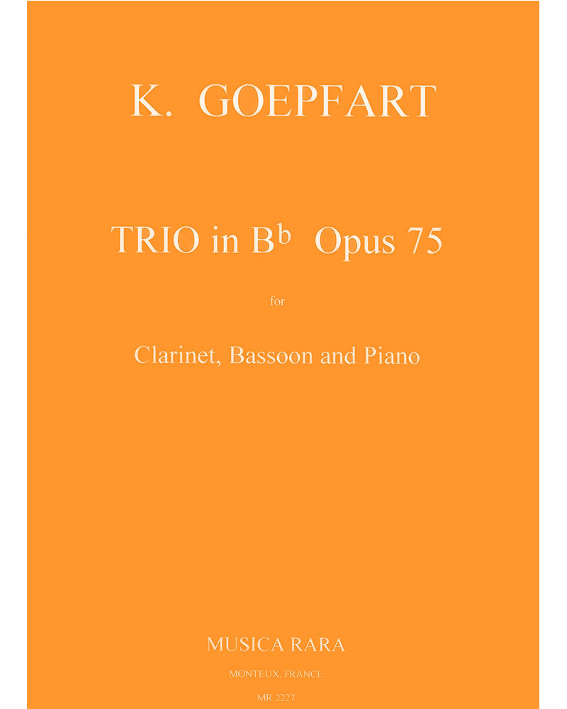 Trio in B minor, op. 75 — Karl Goepfart