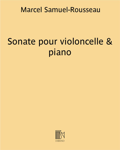 Sonata for Cello and Piano — Marcel Samuel-Rousseau
