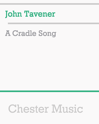 A Cradle Song — John Tavener