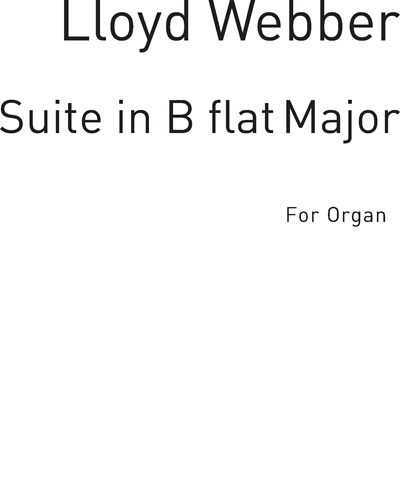 Suite in B-flat major — William Lloyd Webber