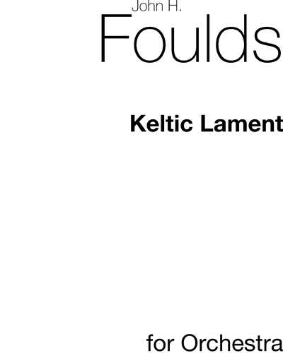 Keltic Lament, op. 29 — John H. Foulds