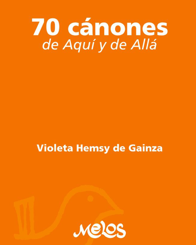 70 Cánones de Aquí y de Alla — Violeta Hemsy de Gainza
