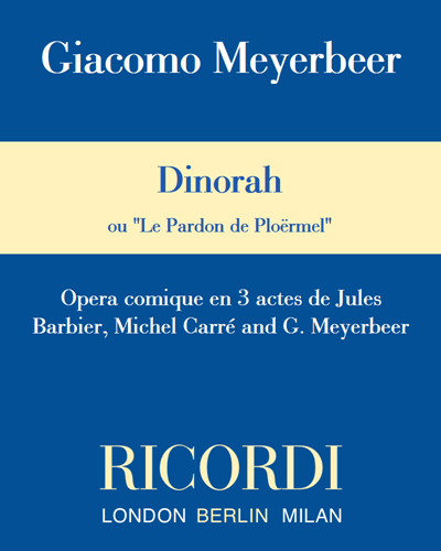 Dinorah (ou "Le Pardon de Ploërmel") — 梅耶贝尔