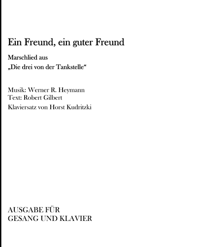 Ein Freund, ein guter Freund — Werner Richard Heymann