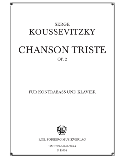 Chason triste, op. 2 — Serge Alexandrovich Koussevitzky