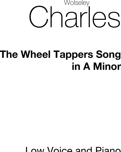 The Wheel-Tapper's Song — Wolseley Charles