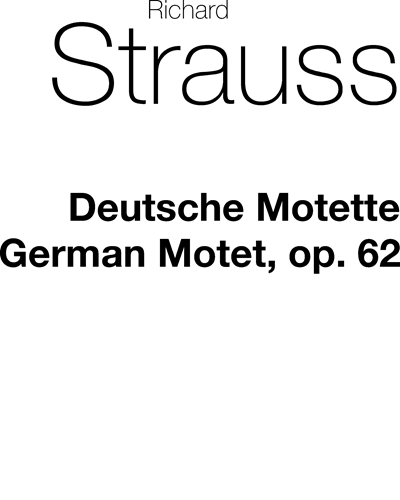 Deutsche Motette, op. 62 — 理查德·施特劳斯