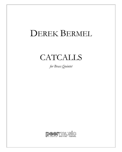 Catcalls — Derek Bermel