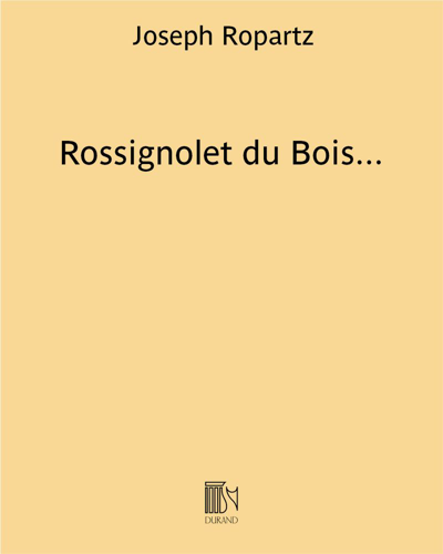 Rossignolet du Bois... (Extract No. 2 from 'Six Popular Songs of the Bourbonnais') — 居伊·罗帕茨