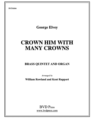 Crown Him with Many Crowns — George Job Elvey