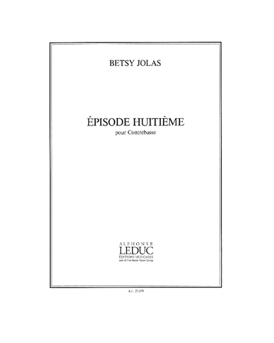 Épisode No. 8 for Double Bass — Betsy Jolas