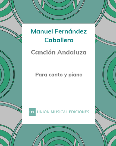 Canción andaluza No. 3b (from 'El dúo de la Africana') — Manuel Fernández Caballero