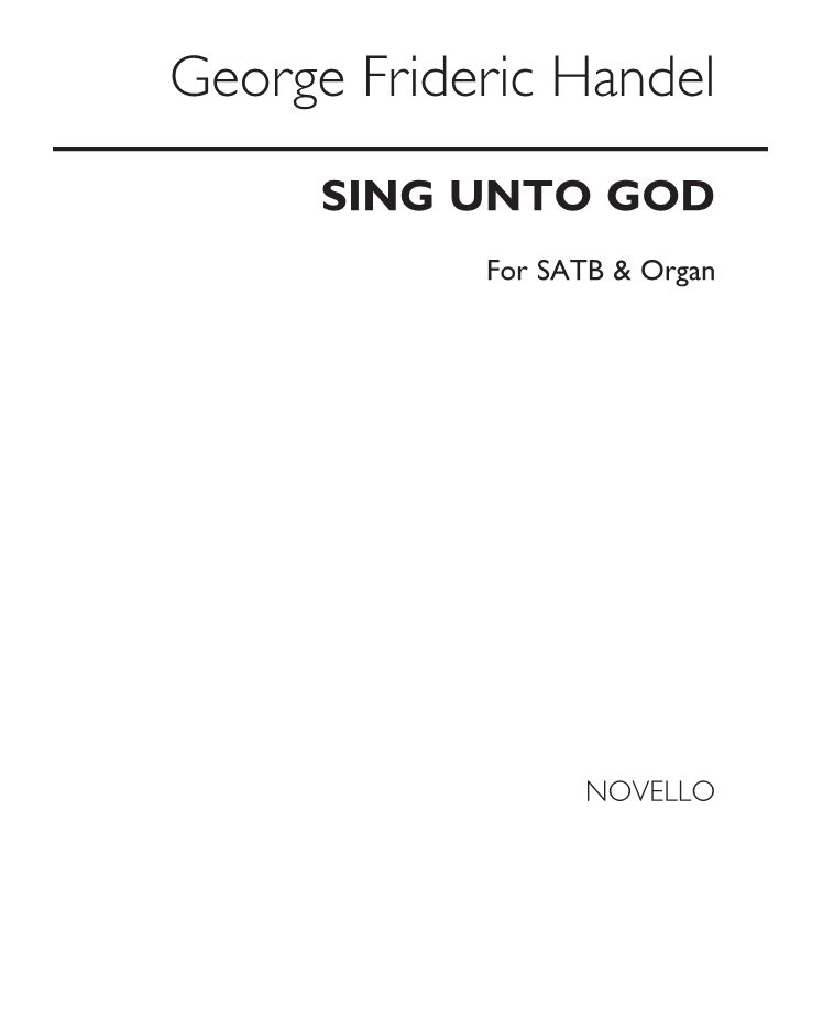 Sing Unto God — 亨德尔