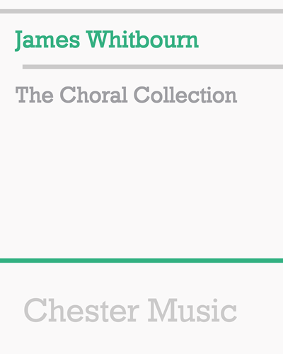The Choral Collection — James Whitbourn