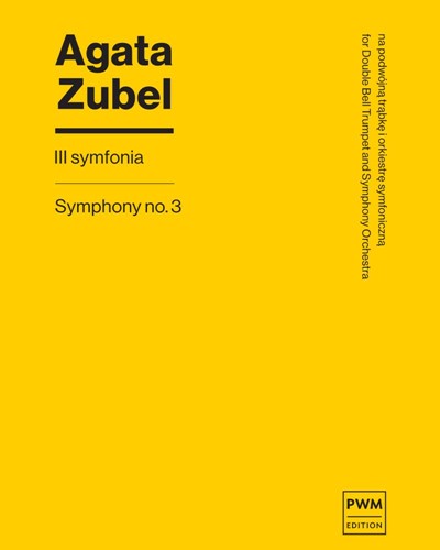 Symphony No. 3 — Agata Zubel
