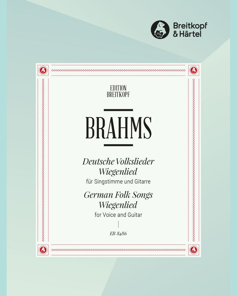 Deutsche Volkslieder from WoO 33 & Wiegenlied, op. 49 no. 4 — 勃拉姆斯