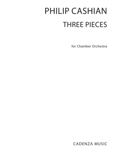 Three Pieces for Chamber Orchestra — Philip Cashian