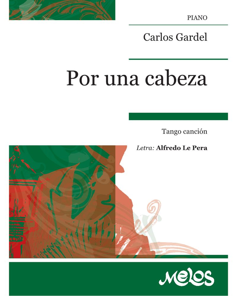 Por una cabeza — 卡洛斯·加德尔