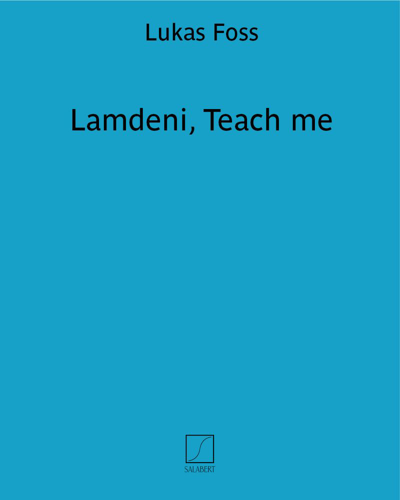 Lamdeni, teach me — Lukas Foss