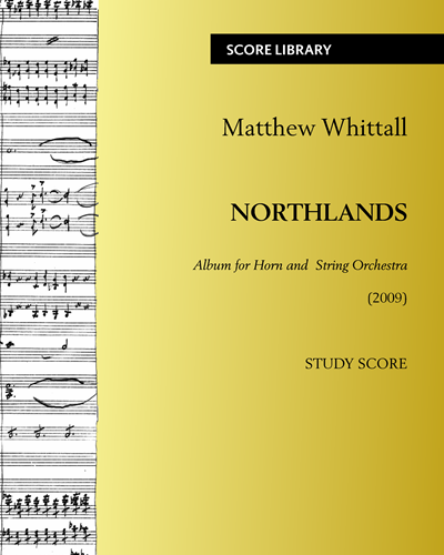 Northlands - Album for Horn and String Orchestra — Matthew Whittall