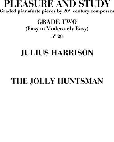 The jolly huntsman No. 28 (from 'Pleasure and Study') — Julius Harrison