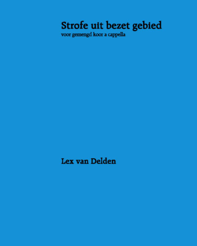 Strofe uit Bezet Gebied — Lex van Delden