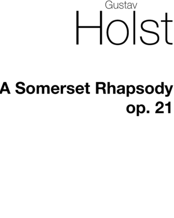 A Somerset Rhapsody, op. 21 no. 2 — 霍尔斯特