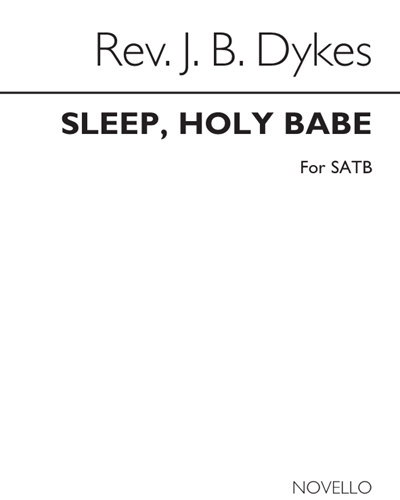 Sleep, Holy Babe! — John Bacchus Dykes