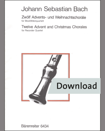 Twelve Advent and Christmas Chorales for Recorder Quartet — 巴赫