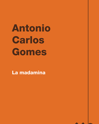 La madamina — 安东尼奥·卡洛斯·戈麦斯