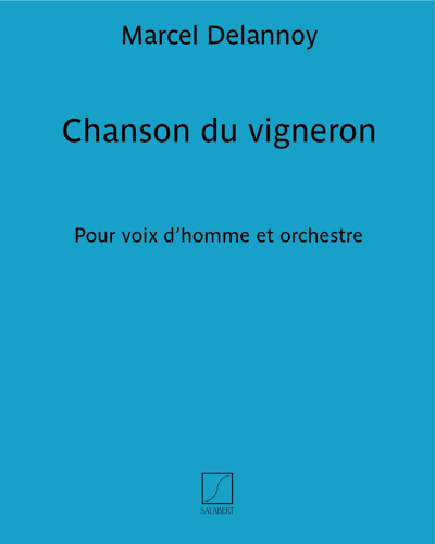 Chanson du vigneron — Marcel Delannoy
