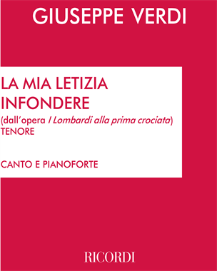 La mia letizia infondere (from 'I Lombardi alla prima Crociata') — Giuseppe Verdi