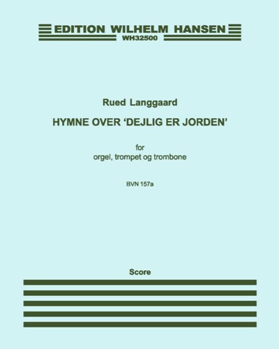 Hymne over 'Dejlig er Jorden', op. 157a — Rued Langgaard