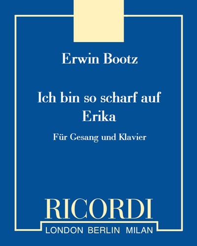 Ich bin so scharf auf Erika — Erwin Bootz