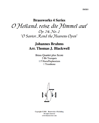 O Heiland, Reisz die Himmel auf, op. 74 No. 2 — 勃拉姆斯