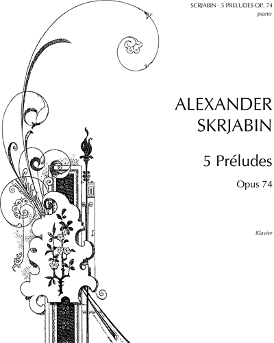 Five Preludes, op. 74 — 斯克里亚宾