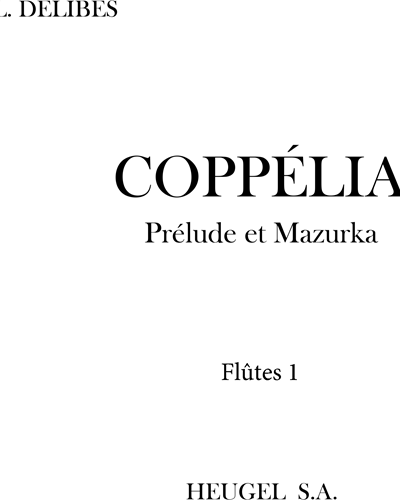 Coppélia: Prelude and Mazurka — 德里布
