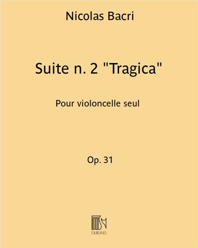 Suite No. 2 'Tragica', op. 31 — Nicolas Bacri