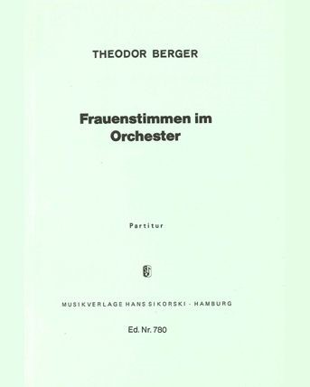 Women's Voices in the Orchestra — Theodor Berger