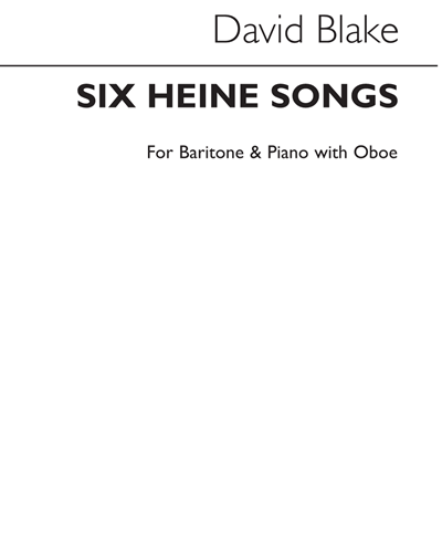 Six Heine Songs (from 'The Mattress Grave') — David Blake