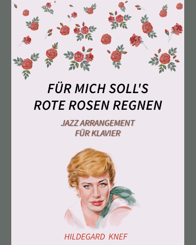 Für mich soll's rote Rosen regnen — Hildegard Knef