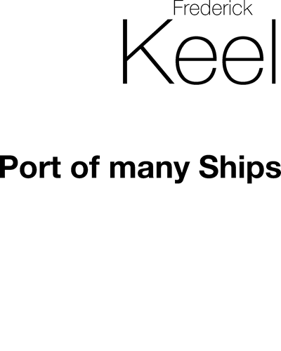 Port of Many Ships (from "Salt Water Ballads") — Frederick Keel