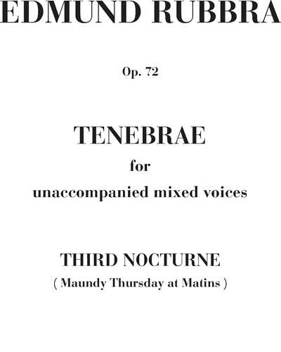 Tenebrae for unaccompanied mixed voices — 埃德蒙·鲁布拉
